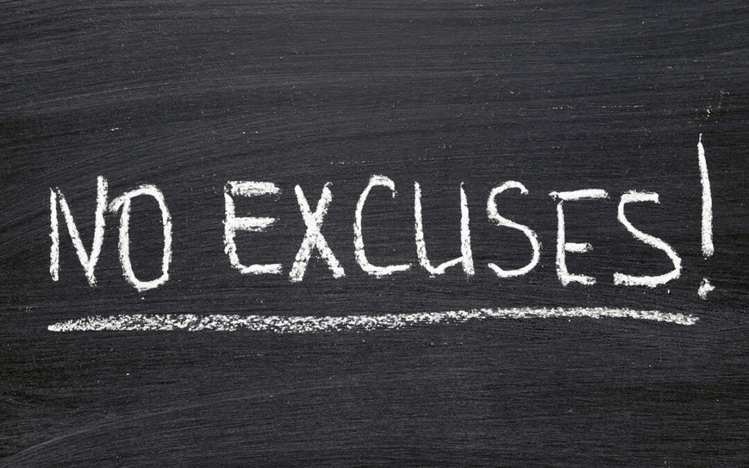 Why You Should Stop Making Excuses